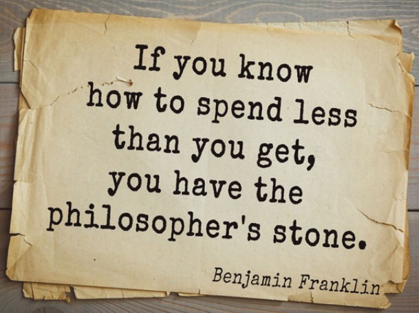 Знаменитая фраза Б. Франклина: «Если вы знаете, как тратить меньше, чем получаете, вы нашли философский камень»