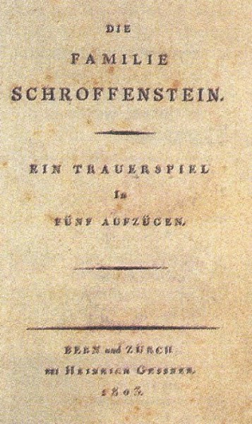 Титульный лист первого издания трагедии Г. фон Клейста «Семейство Шроффенштейн». 1803 г. Берн, Цюрих